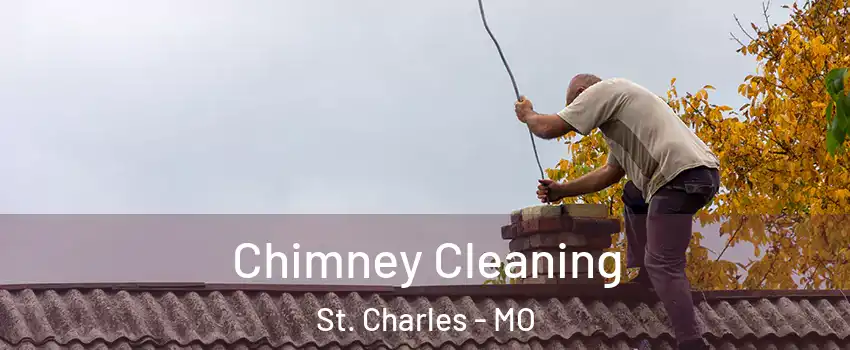  Chimney Cleaning St. Charles - MO