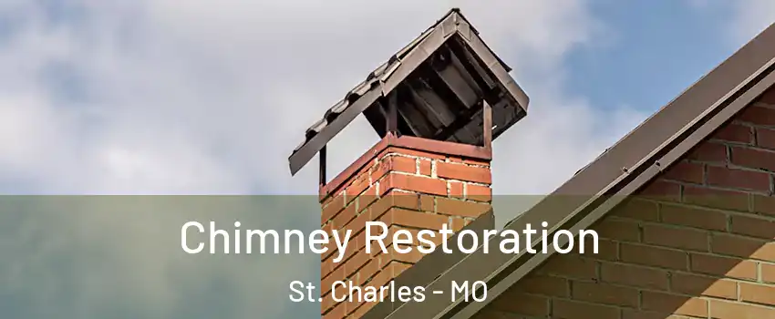  Chimney Restoration St. Charles - MO