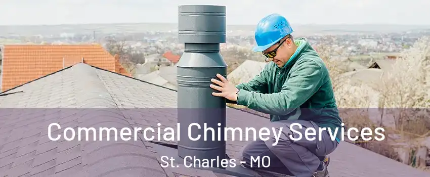  Commercial Chimney Services St. Charles - MO