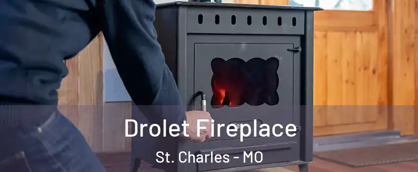  Drolet Fireplace St. Charles - MO