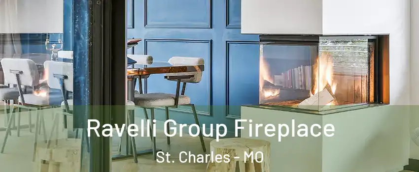  Ravelli Group Fireplace St. Charles - MO
